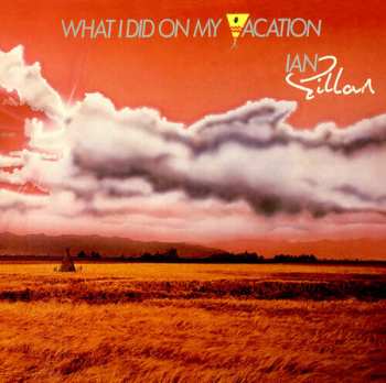 2LP Ian Gillan: What I Did On My Vacation