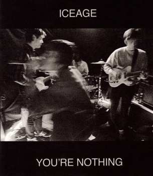 LP Iceage: You're Nothing