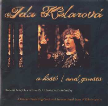 Album Ida Kelarová: A Hosté / And Guests