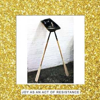 LP Idles: Joy As An Act Of Resistance DLX