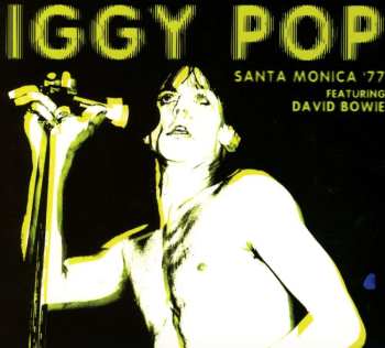 CD Iggy Pop: Santa Monica '77