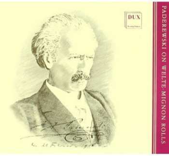 2CD Ignacy Jan Paderewski: Nagrania Na Rolkach Welte-Mignon = Paderewski On Welte-Mignon Rolls