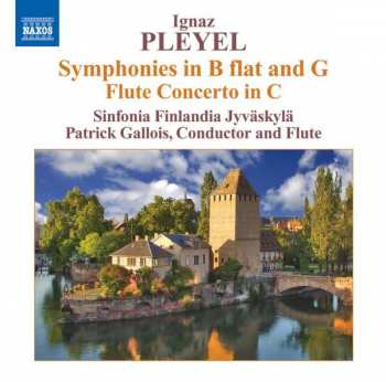CD Ignaz Pleyel: Symphonies In B Flat And G Flute Concerto In C