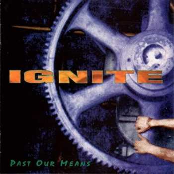 LP Ignite: Past Our Means