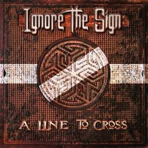 CD Ignore The Sign: A Line To Cross DIGI