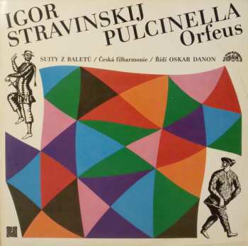 LP The Czech Philharmonic Orchestra: Pulcinella / Orfeus - Suity Z Baletů