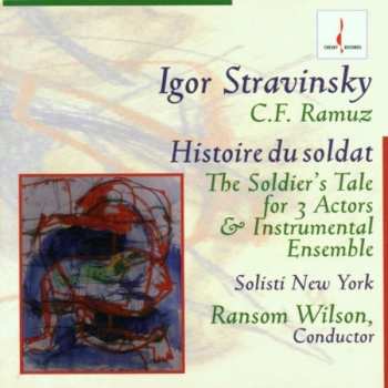 CD Igor Stravinsky: Histoire Du Soldat - The Soldier's Tale For 3 Actors & Instrumental Ensemble