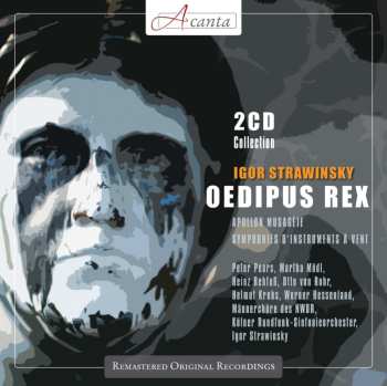 2CD Igor Stravinsky: Oedipus Rex· Apollon Musagète · Symphonies D'Instruments À Vent