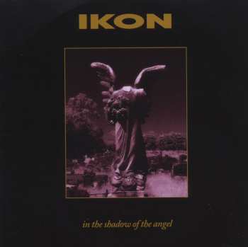 2CD Ikon: In The Shadow Of The Angel