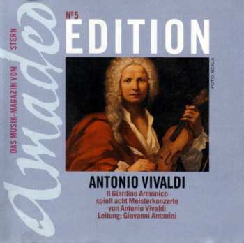 Album Antonio Vivaldi: Il Giardino Armonico spielt acht Meisterkonzerto von Antonio Vivaldi