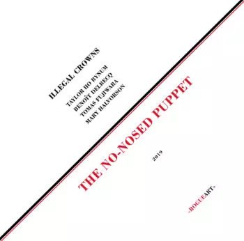 Illegal Crowns: The No-Nosed Puppet