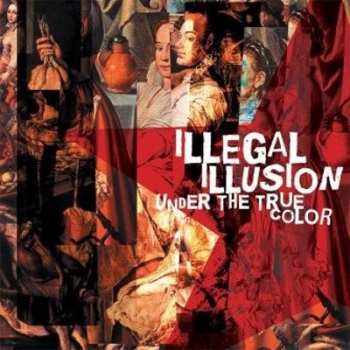 CD Illegal Illusion: Under The True Color