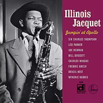 Illinois Jacquet: Jumpin' At Apollo