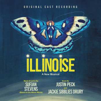CD "Illinoise: A New Musical" Cast: Illinoise: A New Musical (Original Cast Recording)