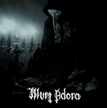 Illum Adora: ...Of Serpentine Forces