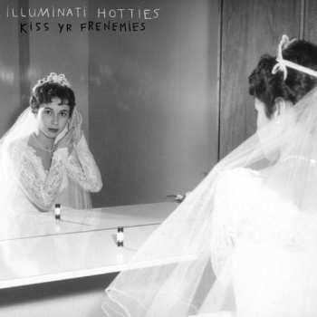 Album Illuminati Hotties: Kiss Yr Frenemies