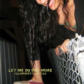 Album Illuminati Hotties: Let Me Do One More