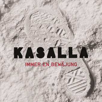 Album Kasalla: Immer En Bewäjung