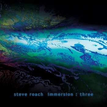 Album Steve Roach: Immersion : Three