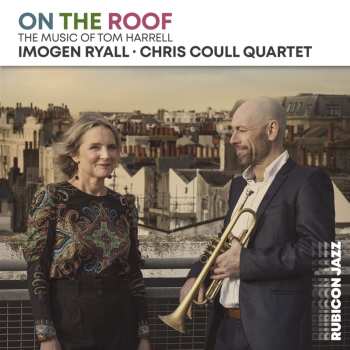 Album Imogen Ryall & Chris Coull Quartet: On The Roof