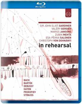 Album Gardiner/gergiev/dohnÁnyi/jansons/mehta/salonen: In Rehearsal & Performance