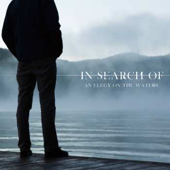 CD In Search Of...: An Elegy On The Waters 