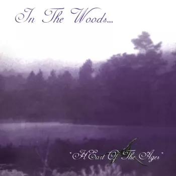 In the Woods...: HEart of the Ages
