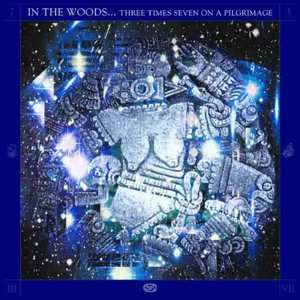 2LP In the Woods...: Three Times Seven on a Pilgrimage