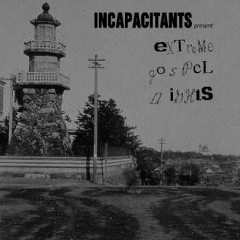 Album Incapacitants: Extreme Gospel Nights