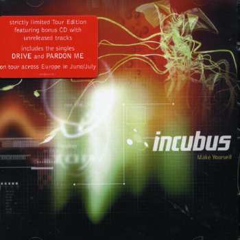 2CD Incubus: Make Yourself LTD