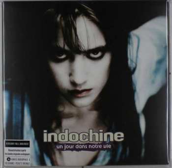 LP Indochine: Un Jour Dans Notre Vie