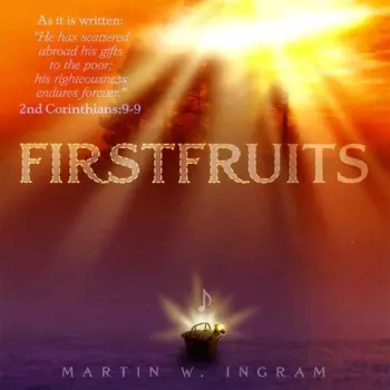 Ingram,martin: Firstfruits