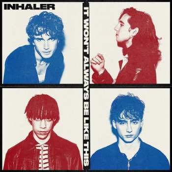 Album Inhaler: It Won't Always Be Like This
