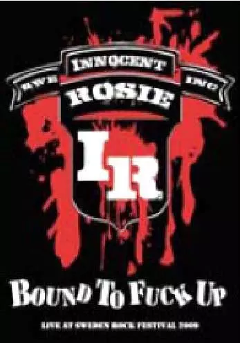 Innocent Rosie: Bound To Fuck Up