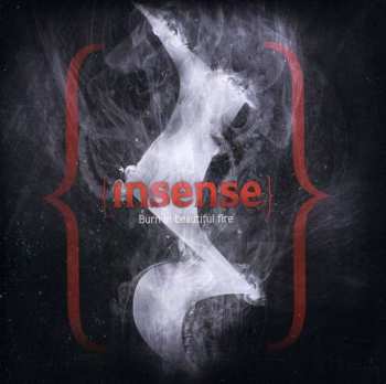 CD Insense: Burn In Beautiful Fire