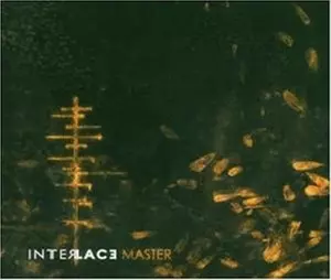 Interlace: Master