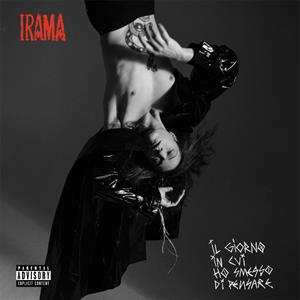 LP Irama: Il Giorno In Cui Ho Smesso Di Pensare