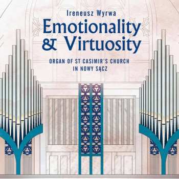 CD Ireneusz Wyrwa: Emotionality & Virtuosity