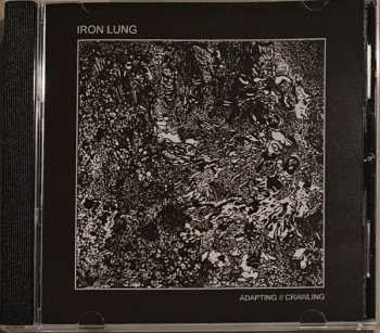 CD Iron Lung: Adapting // Crawling LTD