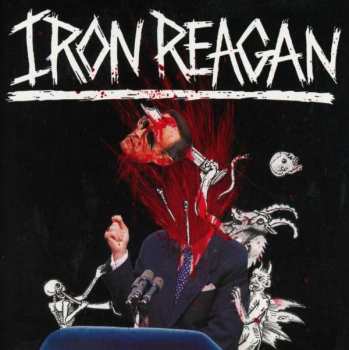 CD Iron Reagan: The Tyranny Of Will