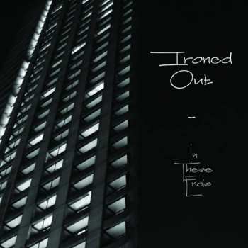 Album Ironed Out LBU: In These Ends