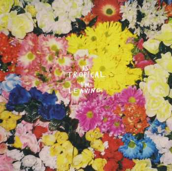 CD Is Tropical: I'm Leaving