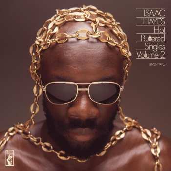 Album Isaac Hayes: Hot Buttered Singles Volume 2: 1972-1976