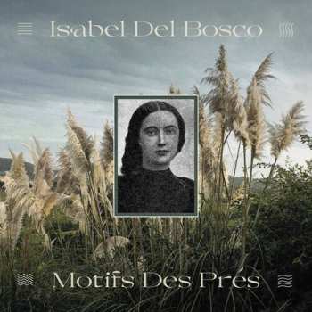 Album Isabel del Bosco: Motifs Des Pres