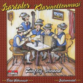 CD Isartaler Klarinettenmusi: Zünftig Beinand'
