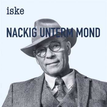 CD Iske: Nackig Unterm Mond