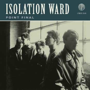 Album Isolation Ward: Point Final