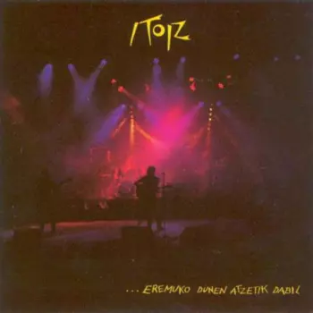 Itoiz: ...Eremuko Dunen Atzetik Dabil