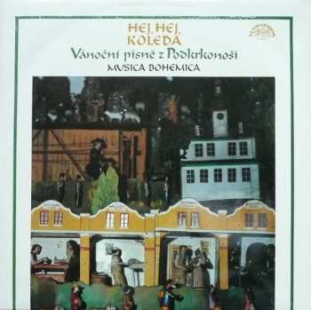 LP Musica Bohemica: Hej, Hej, Koleda - Vánoční Písně Z Podkrkonoší (89/2)