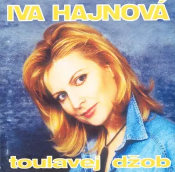 Iva Hajnová: Toulavej Džob
